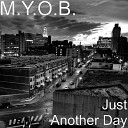 M Y O B - Just Another Day