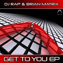 DJ Rap Brian Matrix feat Dustin Allen - Get To You Extended Vocal Mix