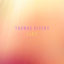 Thomas Rivers - True False