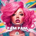 Alex Alta VILIA PHURS - Pam Pam