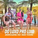 Andr Karina feat Rakel Teixeira - Do Luxo pro Lixo Ao Vivo