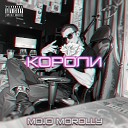MOJO MOROLLY - Короли