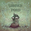 Yonder Pond - Putting Things on Top of Other Things