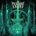 Pestilent Empire - An Insular Opulence