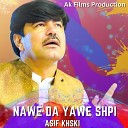 Asif Khski - Nawe Da Yawe Shpi