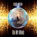 Disco Motion - On My Mind Radio Edit