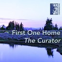 The Curator - First One Home 2022 remix