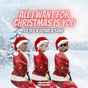 Lietru DOMII SANE - All I Want For Christmas Is You