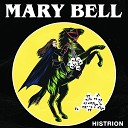 Mary Bell - Play Dead