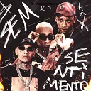 Menino GS MC Neguinho do ITR Moss Beats feat MC… - Sem Sentimento