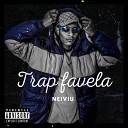Neiviu - Trap Favela