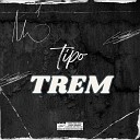 DJ MARTINS Dj Lg do Sf Mc Rodrigo do CN feat Yuri… - Tipo trem