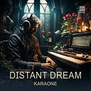 KARAONE - Distant Dream