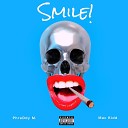 PhreDdy M feat Mac Kidd - Smile