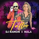 DJ Ramon nala - Tatoo
