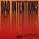 Daescco - Bad Intentions Vip Mix