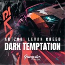 AntzoR LEVAN CREED - Dark Temptation