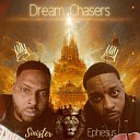 Sinister Ephesus - Dream Chasers