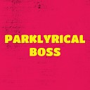 Parklyrical - BOSS