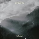 DIEEZ - Dreams