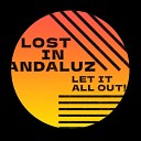 Lost in Andaluz - When the sun dies Original
