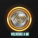 Tony El Diamante Norte o - Volver s a M