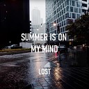 Summer is on my mind - Lost