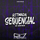 DJ Azsy DJ 7W MC 7W - Ritmada Sequencial da Sentada