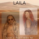 Lila J feat idea tz - Laila