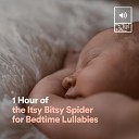 Nursery Rhymes - 1 Hour of the Itsy Bitsy Spider for Bedtime Lullabies Pt…