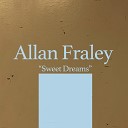 Allan Fraley - Sometimes They Come Back