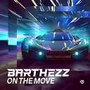 Barthezz - On The Move Original Mix