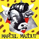 Marcel Mazout - Le reblochon a coul dans la prairie