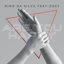 Rino da Silva feat Zoey - Are You Happy Extended Vocal