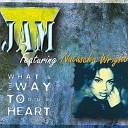 Jam Featuring Natascha Wright - What s The Way To Your Heart