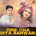 Pardeep Panchal - Tune Itna Diya Banwari