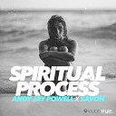 Andy Jay Powell x Savon - Spiritual Process Extended Mix