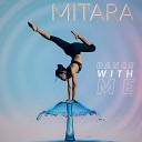 Mitara - Be by My Side