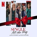 Dan Finnerty - Single All The Way (from the Netflix Film)