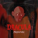 Predators - Dracula