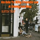 BURTON TRENT - An Ode to Billy Francis Lee and Emmy Lou Ray