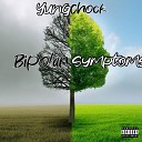 Yung Chock - My Life Fuck Up