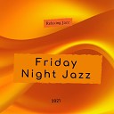Friday Night Jazz - Just Like Old Times