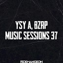 Fede Mangeon - YSY A Bzrp Music Sessions Vol 37