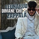 Leonardo Zappal - Dimane chi