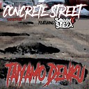 Taiyamo Denku feat Sonny Seeza - Concrete Street