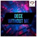 Dece - Without Me Radio Edit