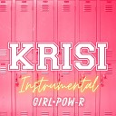 Girl Pow R - Krisi Instrumental Version
