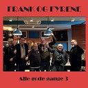 Frank og Fyrene - Three Steps to Heaven