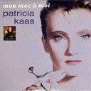 07 Patricia Kaas - Mon Mec A Moi